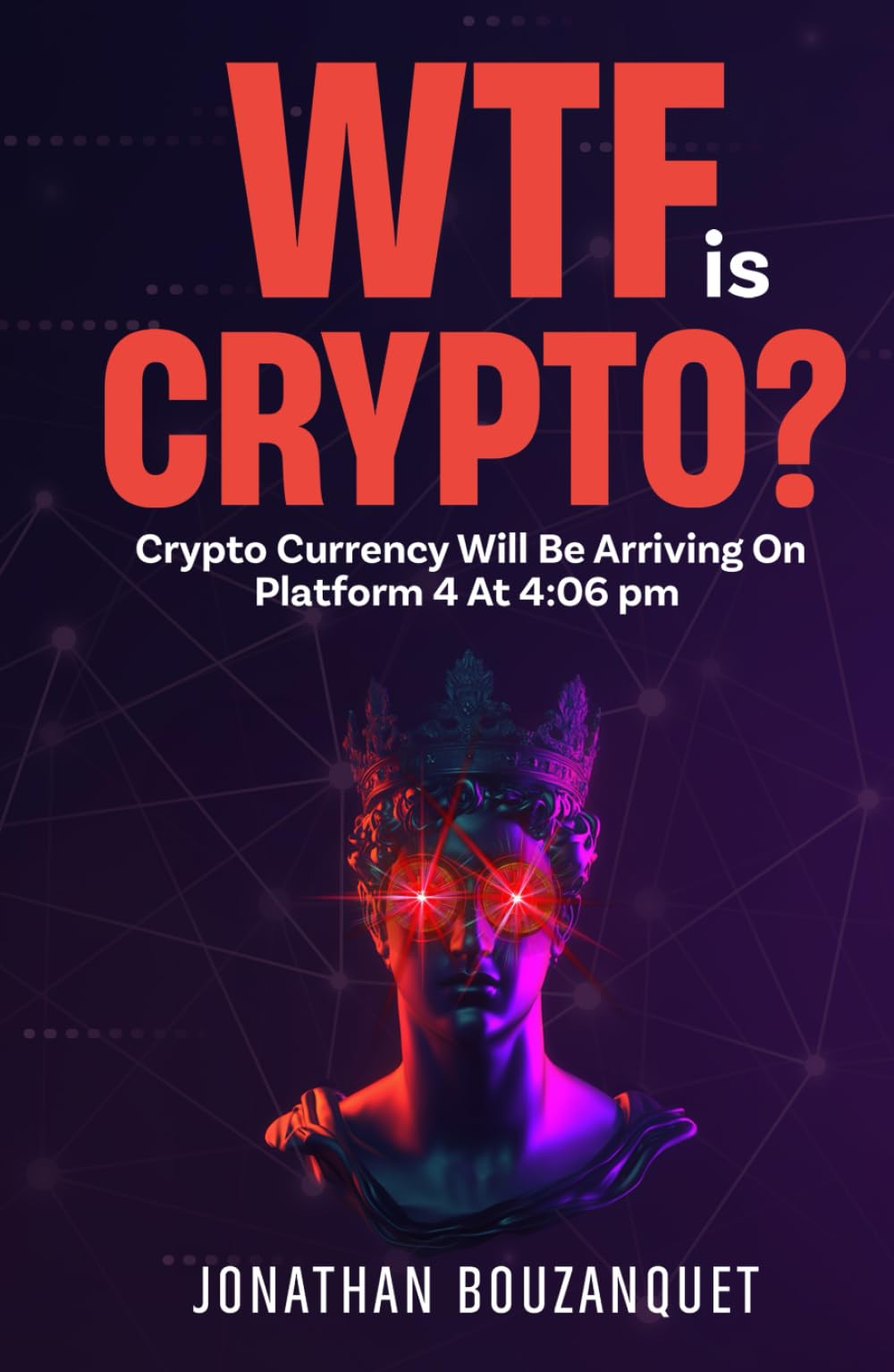 WTF is Crypto by Jonathan Bouzanquet