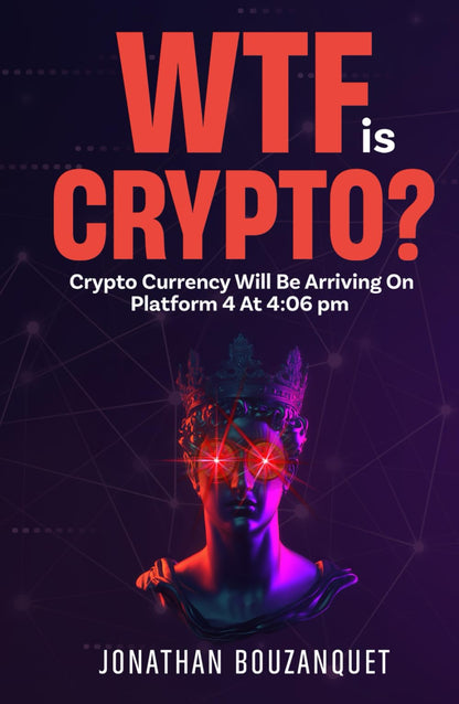 WTF is Crypto: Cryptocurrency Will Be Arriving On Platform 4 At 4:06pm